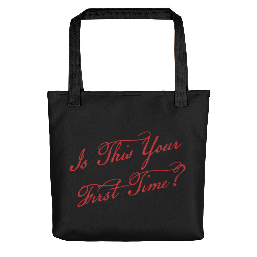 Is This Your First Time Tote bag